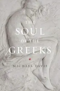 The Soul of the Greeks An Inquiry