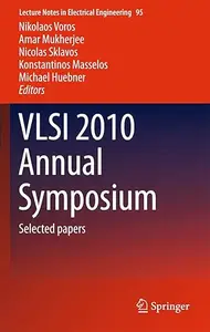 VLSI 2010 Annual Symposium Selected papers