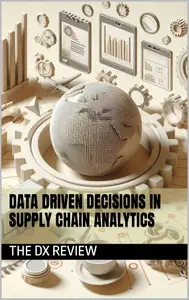 Data Driven Decisions in Supply Chain Analytics