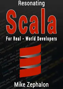 Resonating Scala For Real–World Developers