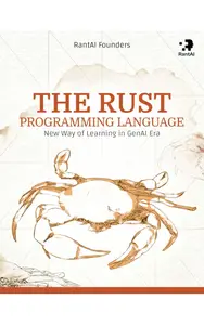 The Rust Programming Language (Non–Numerical Series Book 1)