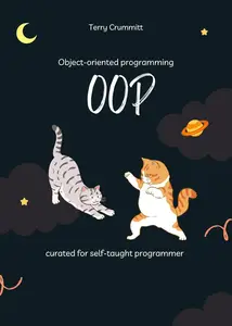 Object–oriented programming for self–taught programmer