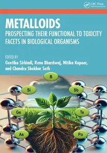 Metalloids in Biology From Function to Toxicity