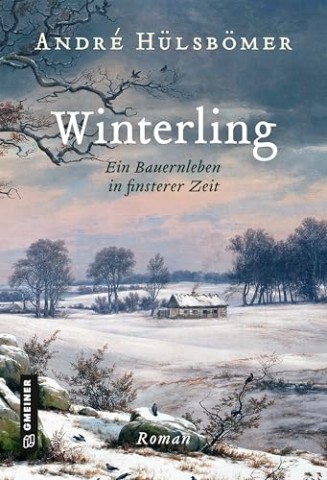 Cover: Andr&eacute; H&uuml;lsb&ouml;mer - Winterling: Roman