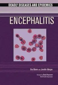 Encephalitis (Deadly Diseases and Epidemics)