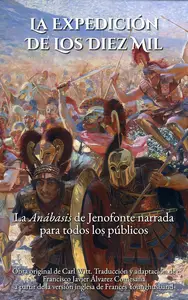 La expedición de los diez mil (Spanish Edition)