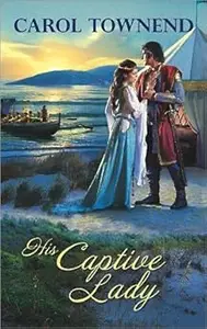 His Captive Lady (Wessex Weddings)