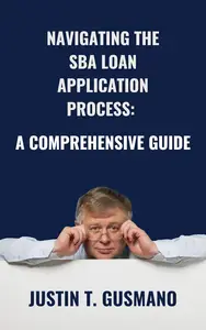 Navigating the SBA Loan Application Process A Comprehensive Guide