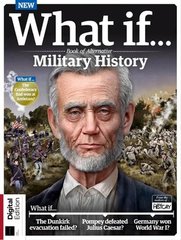 What If Book of Alternative Military History 1st Edition (All About History)