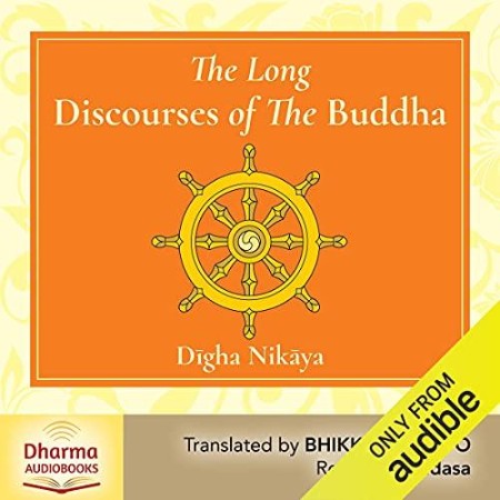 The Long Discourses of the Buddha: A Translation of the Digha Nikaya - [AUDIOBOOK]