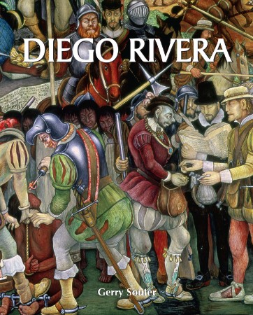 Diego Rivera. His Art and His Passions [= Temporis Collection] - Gerry Souter