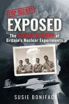 Exposed: The Secret History of Britain's Nuclear Experiments