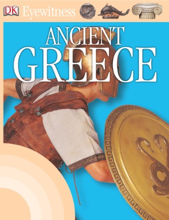 Eyewitness Ancient Greece - Anne Pearson