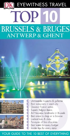 DK Eyewitness Top 10 Travel Guide: Brussels, Bruges, Antwerp & Ghent: Eyewitness Travel Guide (2014) - prampant