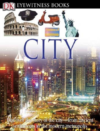 Eyewitness City [With CDROM and Poster] - Steele, Philip