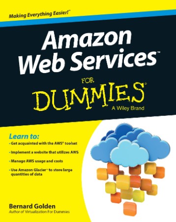 Amazon Web Services For Dummies - Golden, Bernard