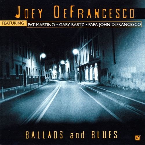 Joey DeFrancesco - Ballads And Blues (2002) Lossless