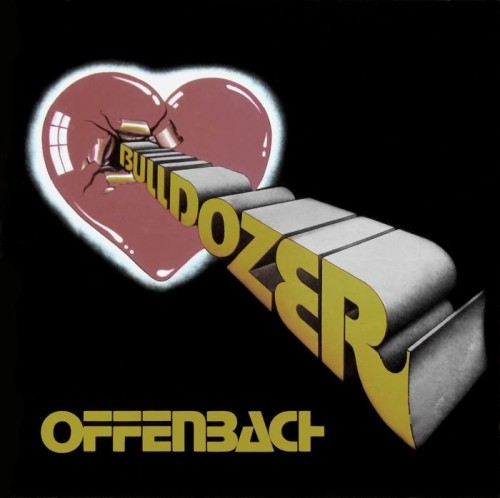 Offenbach - Bulldozer (1973)(2008) Lossless