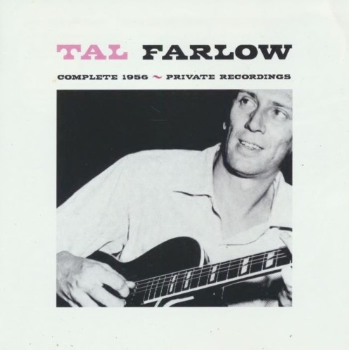 Tal Farlow - Complete 1956 Private Recordings (2002) 2CD Lossless