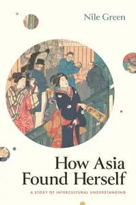 How Asia Found Herself A Story of Intercultural Understanding