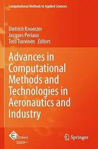 Advances in Computational Methods and Technologies in Aeronautics and Industry