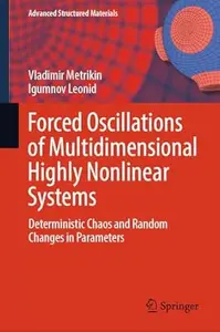 Forced Oscillations of Multidimensional Highly Nonlinear Systems