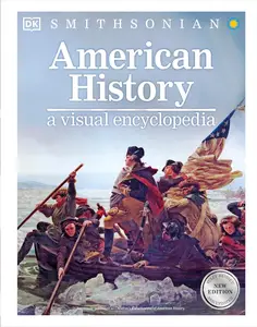 American History A Visual Encyclopedia (DK Children's Visual Encyclopedias)