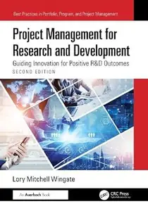 Project Management for Research and Development (2nd Edition)