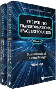 The Path to Transformational Space Exploration, 2–Volume Set