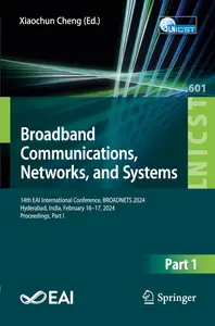 Broadband Communications, Networks, and Systems, Part I