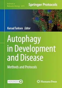 Autophagy in Development and Disease