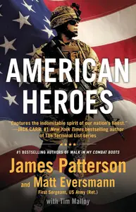 American Heroes From the #1 bestselling authors of Walk in My Combat Boots (Heroes Among Us, 5)