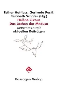 Hélène Cixous Das Lachen der Medusa zusammen mit aktuellen Beiträgen