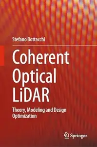 Coherent Optical LiDAR Theory, Modeling and Design Optimization