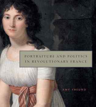 Portraiture and Politics in Revolutionary France