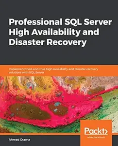 Professional SQL Server High Availability and Disaster Recovery