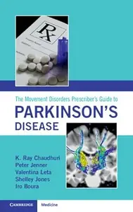 The Movement Disorders Prescriber's Guide to Parkinson's Disease