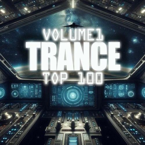 Trance Top 100 Vol.1 (2025)