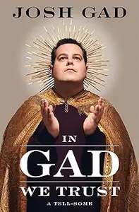 In Gad We Trust A Tell–Some