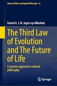 The Third Law of Evolution and The Future of Life