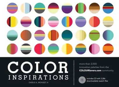 Color Inspirations More than 3,000 Innovative Palettes from the Colourlovers.Com Community