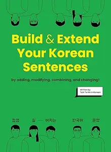 Build & Extend Your Korean Sentences