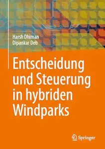 Entscheidung und Steuerung in hybriden Windparks