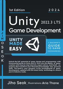 Unity Game Development  A Beginner's Guide to Game Programming