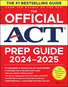 The Official ACT Prep Guide 2024–2025 Book + 9 Practice Tests + 400 Digital Flashcards + Online Course