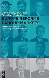 Europe Reforms Labour Markets – Leaders' Perspectives –