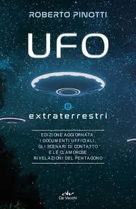 UFO e extraterrestri Edizione aggiornata