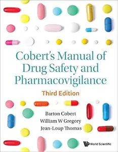 Cobert's Manual Of Drug Safety And Pharmacovigilance (3rd Edition)