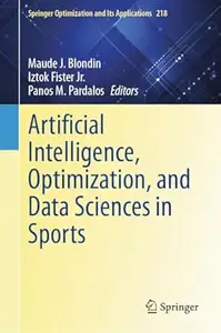 Artificial Intelligence, Optimization, and Data Sciences in Sports