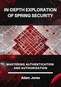 In–Depth Exploration of Spring Security